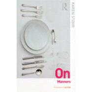 On Manners by Stohr; Karen, 9780415875387