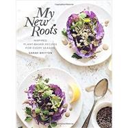 My New Roots by Britton, Sarah, 9780804185387