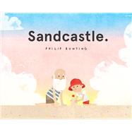 Sandcastle by Bunting, Philip, 9781760295387