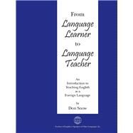 From Language Learner to Language Teacher An Introduction to Teaching English as a Foreign Language by Snow, Don, 9781931185387