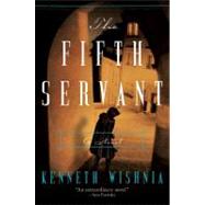 The Fifth Servant by Wishnia, K. J. a., 9780061725388