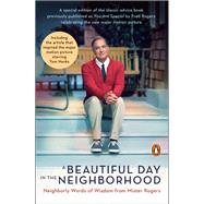 A Beautiful Day in the Neighborhood by Rogers, Fred; Junod, Tom (CON), 9780143135388