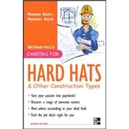 Careers for Hard Hats and Other Construction Types, 2nd Ed. by Gisler, Margaret, 9780071545389