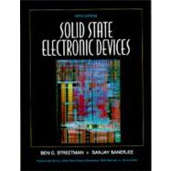 Solid State Electronic Devices by Streetman, Ben; Banerjee, Sanjay, 9780130255389