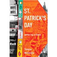 St. Patrick's Day by McGonigle, Thomas, 9780268035389