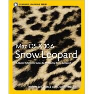 Mac OS X 10.6 Snow Leopard Peachpit Learning Series by Williams, Robin; Tollett, John, 9780321635389