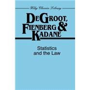 Statistics and the Law by Degroot, Morris H.; Fienberg, Stephen E.; Kadane, Joseph B., 9780471055389