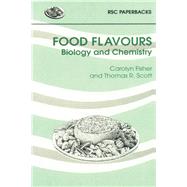 Food Flavours by Fisher, Carolyn; Scott, T., 9780854045389