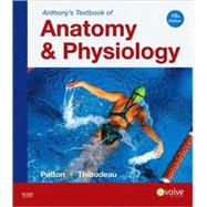 Anthony's Textbook of Anatomy and Physiology by Patton, Kevin T.; Thibodeau, Gary A., 9780323055390