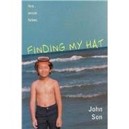 Finding My Hat (First Person Fiction) by Son, John, 9780439435390