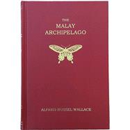 The Malay Archipelago (Facsimile edition) by Wallace, Alfred Russel, 9780565095390