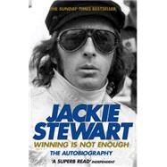 Winning is Not Enough by Stewart, Sir Jackie, 9780755315390