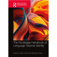 The Routledge Handbook of Language Teacher Identity by Tavares, Vander, 9781003495390
