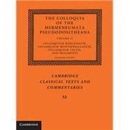 The Colloquia of the Hermeneumata Pseudodositheana by Dickey, Eleanor, 9781107065390