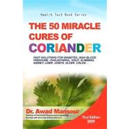 The 50 Miracle Cures of Coriander by Mansour, Awad, 9781439265390