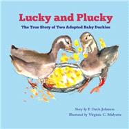 Lucky and Plucky by Johnson, F. Davis; Midyette, Virginia C., 9781502525390