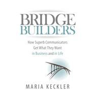 Bridge Builders by Keckler, Maria, 9781630475390