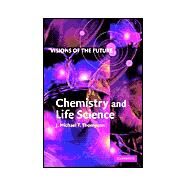 Visions of the Future: Chemistry and Life Science by Edited by J. M. T. Thompson, 9780521805391