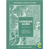 Intermediate Algebra: Student's Study Guide by Lial, Margaret L.; Hornsby, E. John; Miller, Charles D.; Doo, Irene, 9780673995391