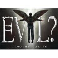 Evil? by Carter, Timothy, 9780738715391