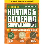 Hunting & Gathering Survival Manual by Macwelch, Tim, 9781681885391