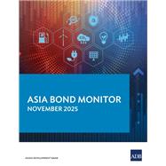 Asia Bond Monitor � November 2025 by Asian Development Bank, 9789292775391