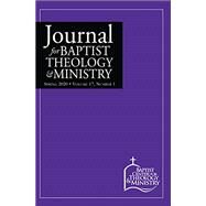 Journal for Baptist Theology & Ministry, Volume 17: 1 by Harwood, Adam, 9798649425391