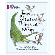 Jaws and Claws and Things with Wings by Bloom, Valerie; Robertson, Matt, 9780007465392