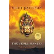 The Skull Mantra by Pattison, Eliot, 9780312385392