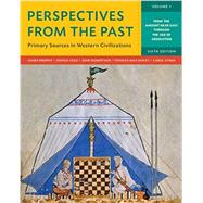 Perspectives from the Past: Primary Sources in Western Civilizations (Sixth Edition) (Vol. 1) by Brophy, James M.; Cole, Joshua; Robertson, John; Safley, Thomas Max; Symes, Carol, 9780393265392