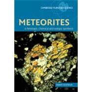 Meteorites: A Petrologic, Chemical and Isotopic Synthesis by Robert Hutchison, 9780521035392