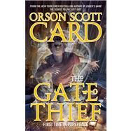 The Gate Thief by Card, Orson Scott, 9780765365392