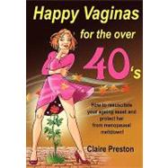 Happy Vaginas for the over 40s by Preston, Claire; Knight, Vernon, 9781453865392