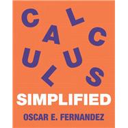 Calculus Simplified by Fernandez, Oscar E., 9780691175393