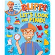 Blippi: Let's Look and Find! by Unknown, 9780794445393