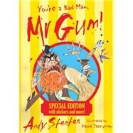 You're a Bad Man, Mr Gum! by Stanton, Andy; Tazzyman, David, 9781405265393