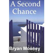 A Second Chance by Mooney, Bryan, 9781481025393