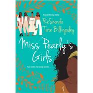 Miss Pearly's Girls A Captivating Tale of Family Healing by Billingsley, ReShonda Tate, 9781496735393