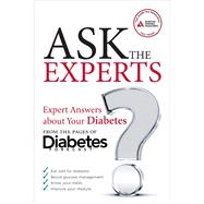 Ask the Experts Expert Answers About Your Diabetes from the Pages of Diabetes Forecast by ADA, American Diabetes Association, 9781580405393