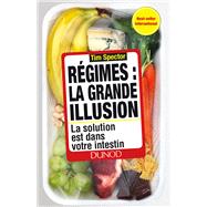 Rgimes : la grande illusion by Tim Spector, 9782100765393