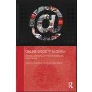 Online Society in China: Creating, celebrating, and instrumentalising the online carnival by Herold; David Kurt, 9780415565394