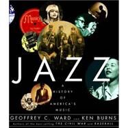 Jazz A History of America's Music by Ward, Geoffrey C.; Burns, Ken, 9780679765394