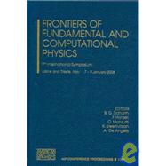 Frontiers of Fundamental and Computational Physics: 9th International Symposium Udine and Trieste, Italy 7-9 January 2008 by Sidharth, B. G.; Honsell, F.; Mansutti, O.; Sreenivasan, K.; De Angelis, Gessica, 9780735405394