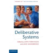 Deliberative Systems by Parkinson, John; Mansbridge, Jane, 9781107025394