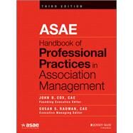 Asae Handbook of Professional Practices in Association Management by Cox, John B.; Radwan, Susan S., 9781118775394