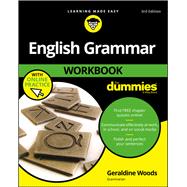 English Grammar Workbook For Dummies with Online Practice by Woods, Geraldine, 9781119455394