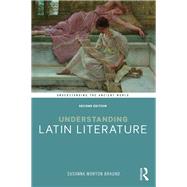Understanding Latin Literature by Braund; Susanna, 9781138645394