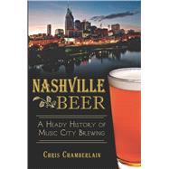 Nashville Beer by Chamberlain, Chris, 9781626195394