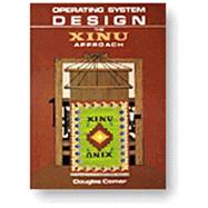 Operating System Design The XINU Approach, Vol. I by Comer, Douglas, 9780136375395