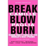 Break, Blow, Burn Camille Paglia Reads Forty-three of the World's Best Poems by PAGLIA, CAMILLE, 9780375725395